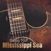 BUDDY FLETT: Mississippi Sea