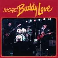 BUDDY LOVE: More!