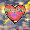 BUDDY MACK AND THE HEART ATTACK: Who Knew?