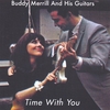 BUDDY MERRILL: Time With You