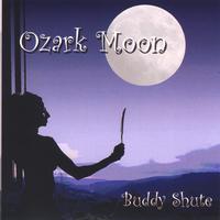 BUDDY SHUTE: Ozark Moon