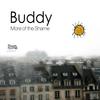 BUDDY: More of the Shame (single)