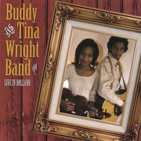 Buddy & Tina Wright : Live in Holland