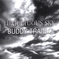 Buddy Traina : Tumultuous Sky