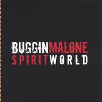 Buggin Malone : Spirit World