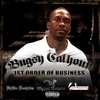 BUGSY CALHOUN: 1st Order of Business..EP