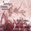 BUILDING THE CATHEDRAL: A Gathering Of Dark Angels