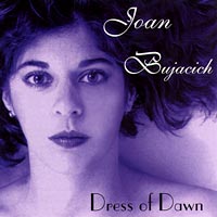 Joan Bujacich : Dress of Dawn