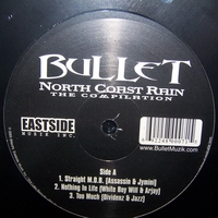 BULLET: North Coast Reign/Vinyl