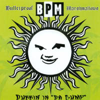 BULLETPROOF MARSHMALLOWS: Dubbin' in da Gump