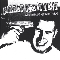 Bullet Treatment : What More Do You Want