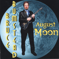 Bruce Bumstead : August Moon