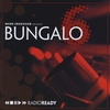 BUNGALO 6: Radio Ready