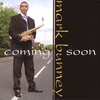 MARK BUNNEY: Coming Soon