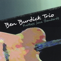 Ben Burdick : Fretless Jazz Standards