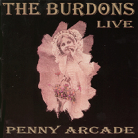 The Burdons : Penny Arcade