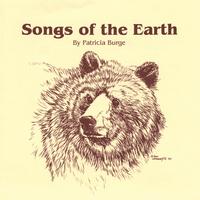 PATRICIA BURGE: Songs of the Earth