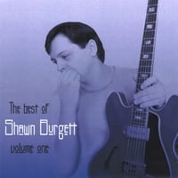 Shawn Burgett : Best of Shawn Burgett - Vol. 1