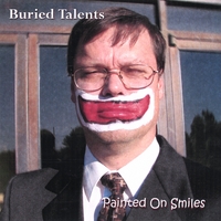 Buried Talents Band : Painted On Smiles