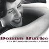 Donna Burke and the David Silverman Quartet: Donna Burke with the David Silverman Quartet