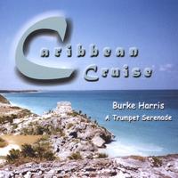 BURKE HARRIS: Caribbean Cruise