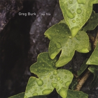 GREG BURK: Ivy Trio