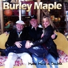 BURLEY MAPLE: Make Mine a Double