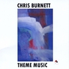CHRIS BURNETT: Theme Music