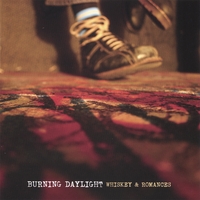 Burning Daylight : Whiskey & Romances