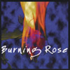 BURNING ROSE: Full Power Up