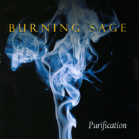 BURNING SAGE: Purification
