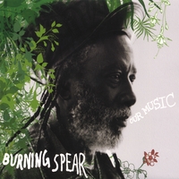 BURNING SPEAR: Our Music