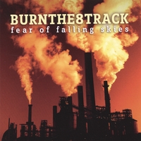 BURN THE 8 TRACK: Fear Of Falling Skies