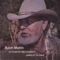 BUTCH MARTIN: OF PIONEERS and COWBOYS