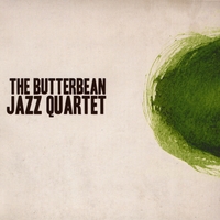The Butterbean Jazz Quartet : The Butterbean Jazz Quartet