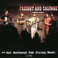 Hot Buttered Rum String Band : Live at the Freight and Salvage