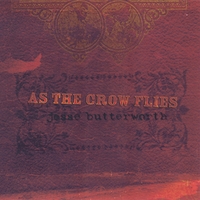 Jesse Butterworth : As The Crow Flies EP