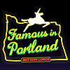 Buttery Lords: Famous in Portland