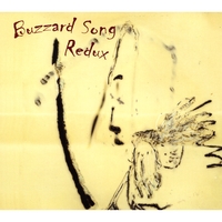 Buzzard Song : Redux