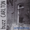 BUZZ CARLTON: Just This Side of the Blues