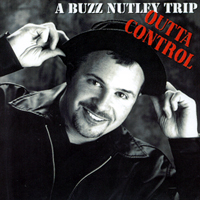 Buzz Nutley : Outta Control