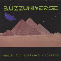 BUZZUNIVERSE: Musik for Abstract Citizens