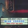 BLUE VOODOO: Red Hot Blues