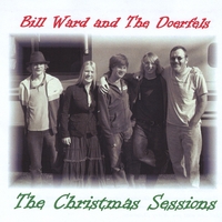 Bill Ward and The Doerfels : The Christmas Sessions