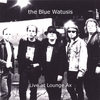 THE BLUE WATUSIS: Live at Lounge Ax