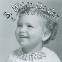 B.Willie Dryden : Leap of Faith