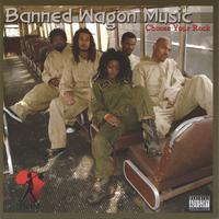 Banned Wagon Music : Choose Your Rock