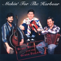 Buddy Wasisname &the Other Fellers : Makin' For The Harbour