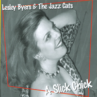 Lesley Byers & The Jazz Cats : A Slick Chick