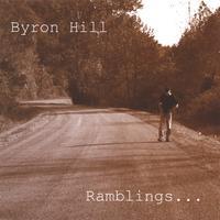 Byron Hill : Ramblings